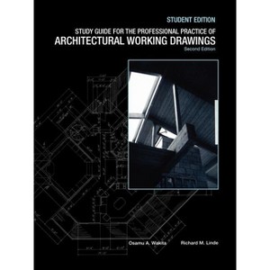 Study Guide to Accompany the Professional Practice of Architectural Working Drawings, 2e Student Edition - 2nd Edition (Paperback) - 1 of 1