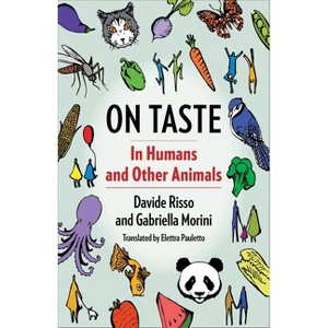 On Taste - (Arts and Traditions of the Table: Perspectives on Culinary H) by  Davide Risso & Gabriella Morini (Hardcover) - 1 of 1