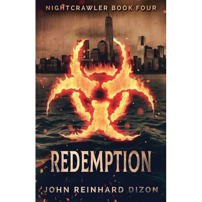 Redemption - by  John Reinhard Dizon (Paperback)