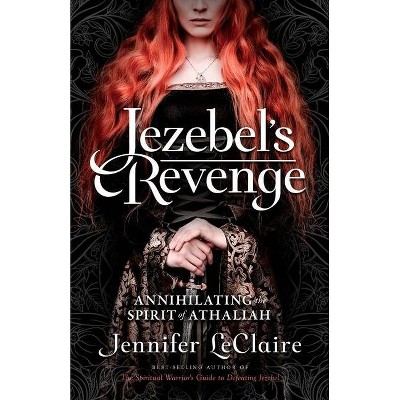 Jezebel's Revenge - by  Jennifer LeClaire (Paperback)