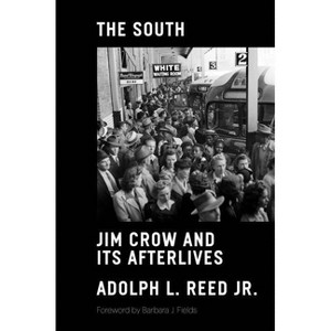 The South - (Jacobin) by  Adolph L Reed (Hardcover) - 1 of 1