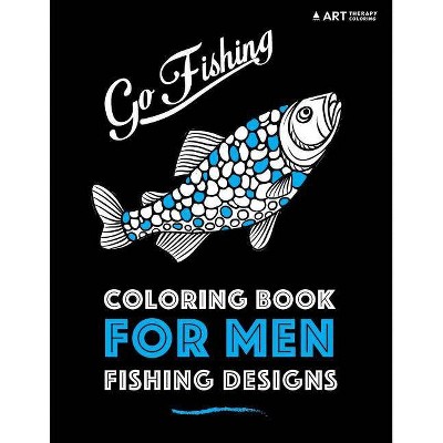 Coloring Book For Men - (Coloring Book for Men) by  Art Therapy Coloring (Paperback)