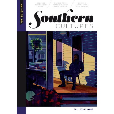 Southern Cultures: Home - by  Marcie Cohen Ferris (Paperback)