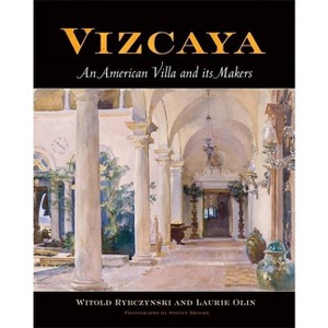 Vizcaya - (Penn Studies in Landscape Architecture) by  Witold Rybczynski & Laurie Olin (Hardcover) - 1 of 1