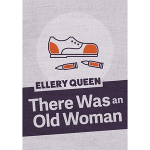 There Was an Old Woman - by  Ellery Queen (Paperback) - 1 of 1
