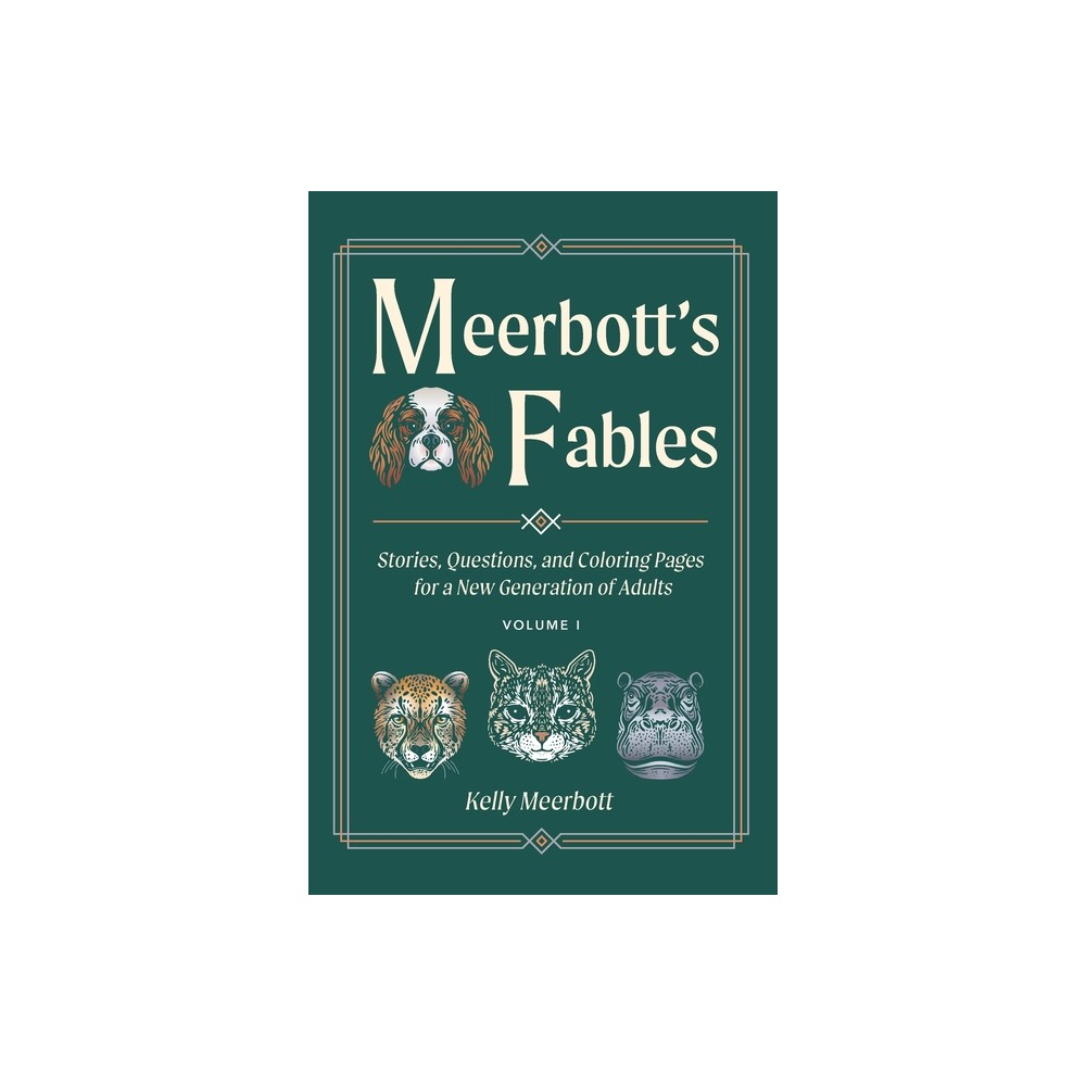 Meerbott's Fables - by Kelly Meerbott (Paperback)