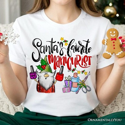 Santa’s Favorite Manicurist Nail Studio T-Shirt, Stylish Holiday Tee for Beauty Technicians | OrnamentallyYou