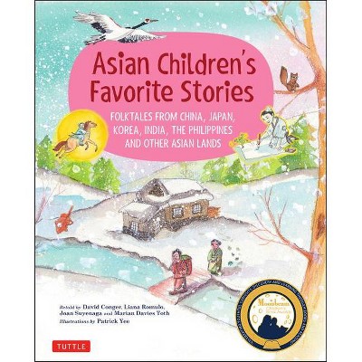 Asian Children's Favorite Stories - by  David Conger & Liana Romulo & Joan Suyenaga (Hardcover)