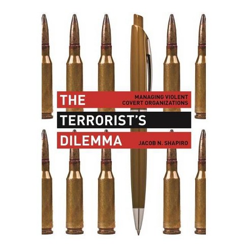 The Terrorist's Dilemma - Annotated by  Jacob N Shapiro (Paperback) - image 1 of 1