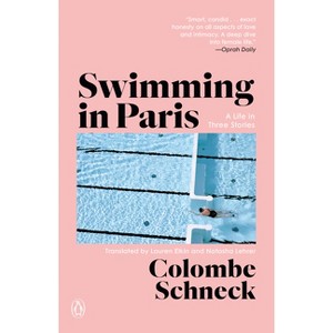 Swimming in Paris - by Colombe Schneck - 1 of 1