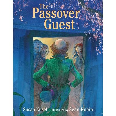 The Passover Guest - by  Susan Kusel (Hardcover)