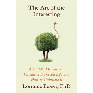 The Art of the Interesting - by Lorraine Besser - 1 of 1