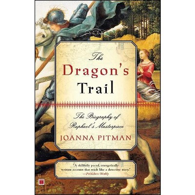 The Dragon's Trail - by  Joanna Pitman (Paperback)