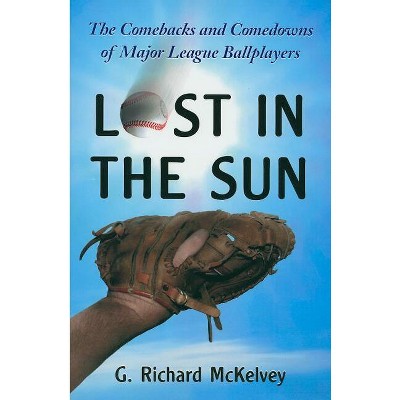 Lost in the Sun - by  G Richard McKelvey (Paperback)