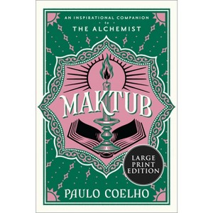 Maktub - Large Print by  Paulo Coelho (Paperback) - 1 of 1