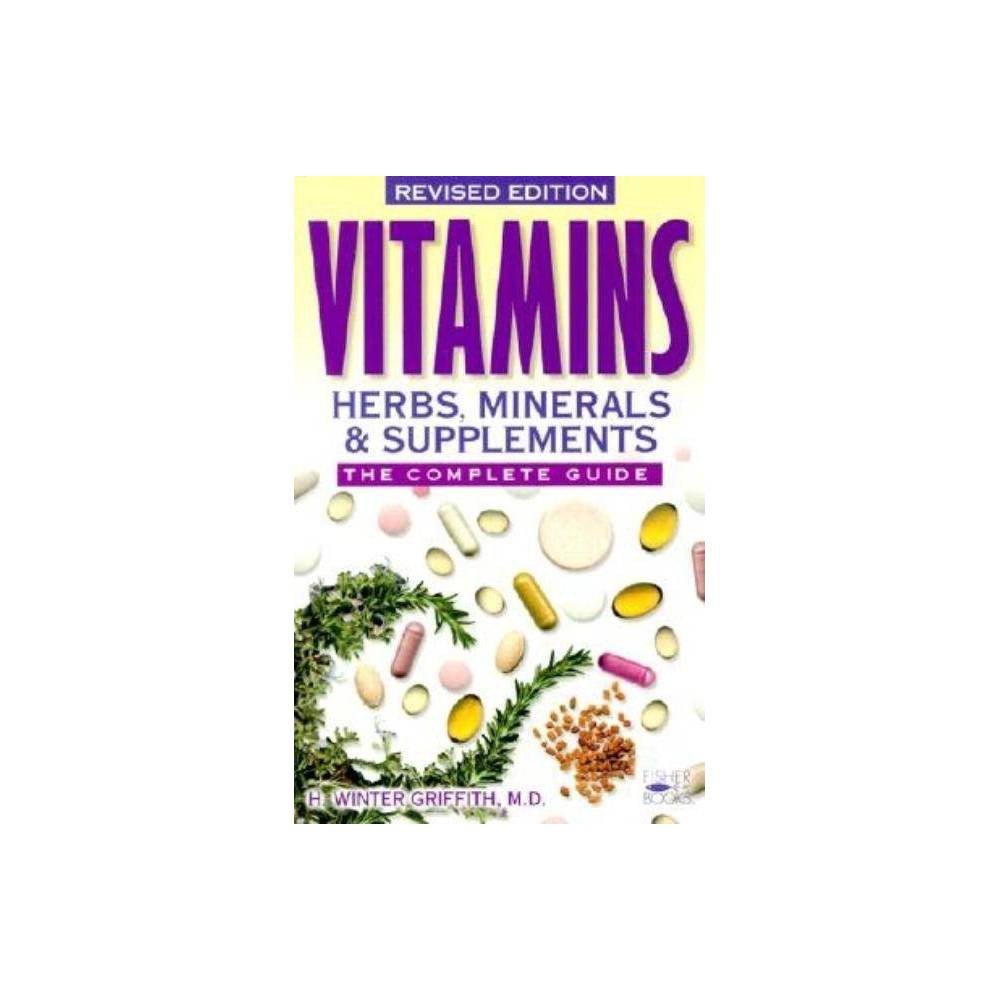 ISBN 9781555612634 product image for Vitamins, Herbs, Minerals & Supplements - by H Winter Griffith (Paperback) | upcitemdb.com