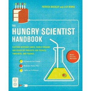 The Hungry Scientist Handbook - by  Patrick Buckley & Lily Binns (Paperback) - 1 of 1