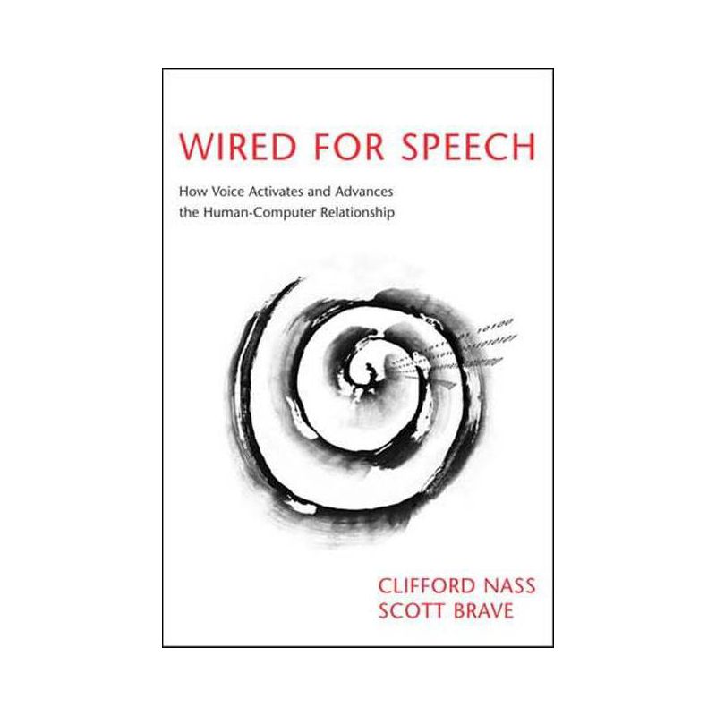 Wired for Speech - Annotated by  Clifford Nass & Scott Brave (Paperback), 1 of 2