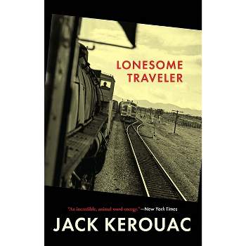Lonesome Traveler - (Kerouac, Jack) by  Jack Kerouac (Paperback)