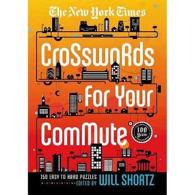 New York Times Crosswords for Your Commute - (New York Times Crossword Collections) by  The New York Times (Paperback)