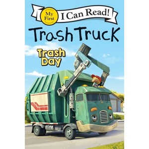 Trash Truck: Trash Day - (My First I Can Read) by  Max Keane (Paperback) - 1 of 1