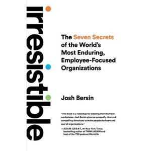 Irresistible - by  Josh Bersin (Hardcover) - 1 of 1