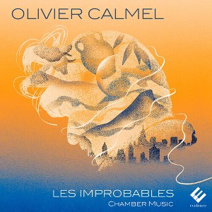 Thomas Bloch & Marion Chiron & Annelise Clement - Olivier Calmel: Les Improbables (CD) - 1 of 1
