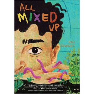 All Mixed Up - by  Raj Tawney (Hardcover) - 1 of 1
