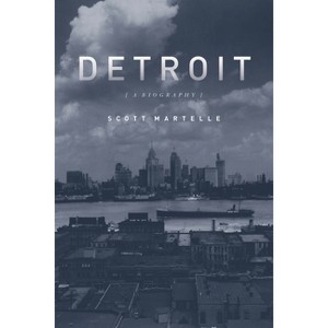 Detroit - by  Scott Martelle (Paperback) - 1 of 1