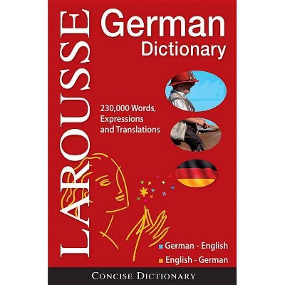  Larousse Concise German Dictionary - (Larousse Concise Dictionary) (Paperback) 