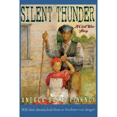 Silent Thunder - by  Andrea Pinkney (Paperback)