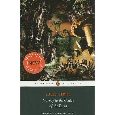 Journey to the Centre of the Earth - (Penguin Classics) by  Jules Verne (Paperback)