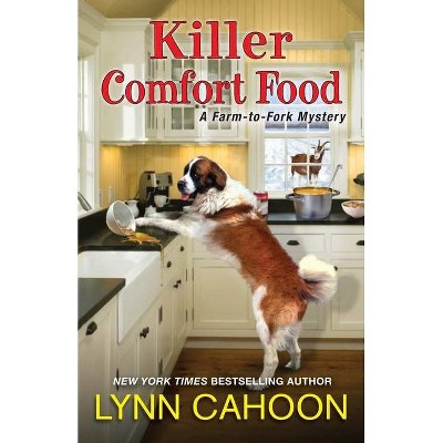 Killer Comfort Food - (Farm-To-Fork Mystery) by  Lynn Cahoon (Paperback)