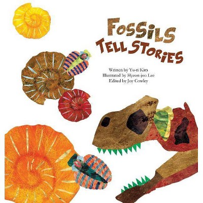 Fossils Tell Stories - (Science Storybooks) by  Yu-Ri Kim (Paperback)