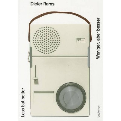 Weniger, Aber Besser/Less But Better - by  Dieter Rams (Paperback)