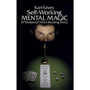Self-Working Mental Magic - (Dover Magic Books) by  Karl Fulves (Paperback) - 1 of 1