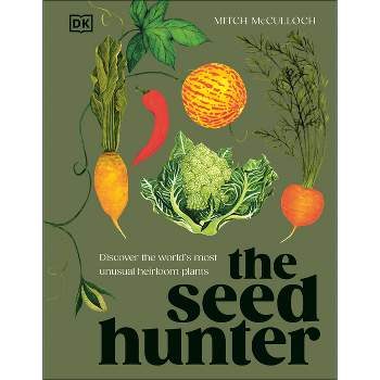 The Seed Hunter - by  Mitch McCulloch (Hardcover)