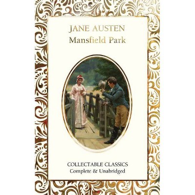 Mansfield Park - (Flame Tree Collectable Classics) by  Jane Austen (Hardcover)