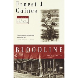 Bloodline - (Vintage Contemporaries) by  Ernest J Gaines (Paperback) - 1 of 1