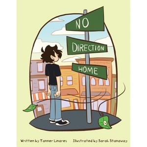 No Direction Home - by  Tanner Linares (Paperback) - 1 of 1