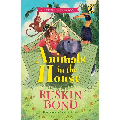 Animals in the House - by  Ruskin Bond (Paperback)
