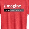 Women's - Instant Message - Ai Imagine Prompt Please Go Away Short Sleeve Graphic T-Shirt - 2 of 4