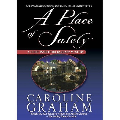 A Place of Safety - by  Caroline Graham (Paperback)