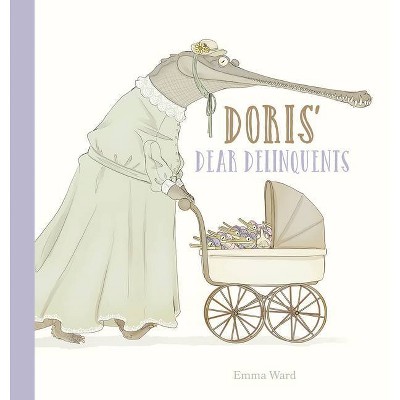 Doris' Dear Delinquents - by  Emma Ward (Hardcover)