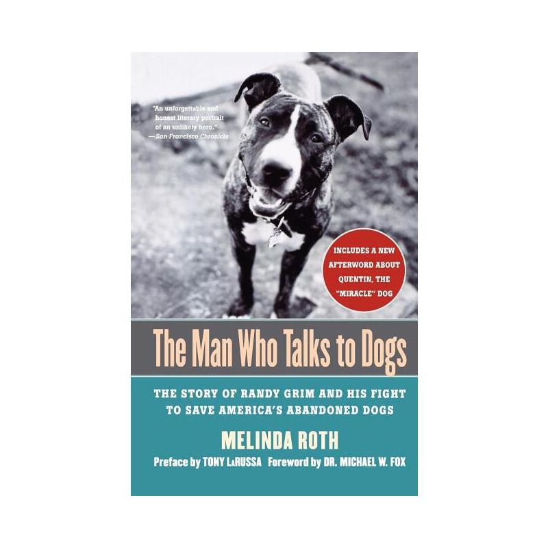 The Man Who Talks to Dogs - by  Melinda Roth (Paperback), 1 of 2