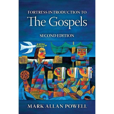 Fortress Introduction to the Gospels, Second Edition - 2nd Edition by  Mark Allan Powell (Paperback)