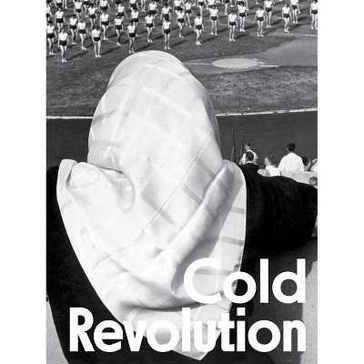 Cold Revolution - by  Jerome Bazin & Joanna Kordjak (Paperback)