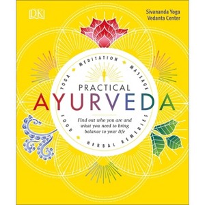 Practical Ayurveda - by  Sivananda Yoga Vedanta Centre (Paperback) - 1 of 1