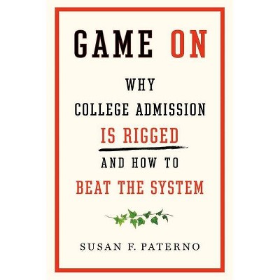 Game on - by  Susan F Paterno (Hardcover)