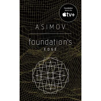Foundation's Edge - by  Isaac Asimov (Paperback)